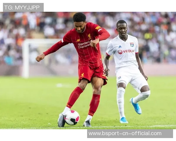 中超精彩对决利物浦大胜里昂引发全场热议与惊喜